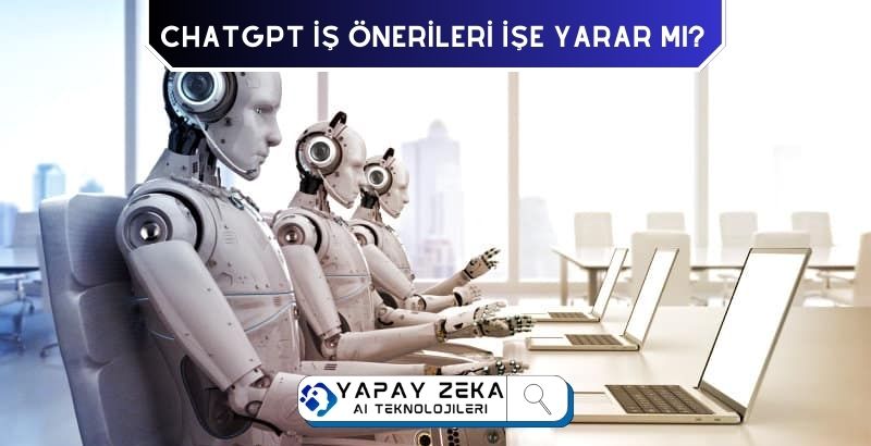 ChatGPT İş Önerileri Para Kazandırır mı